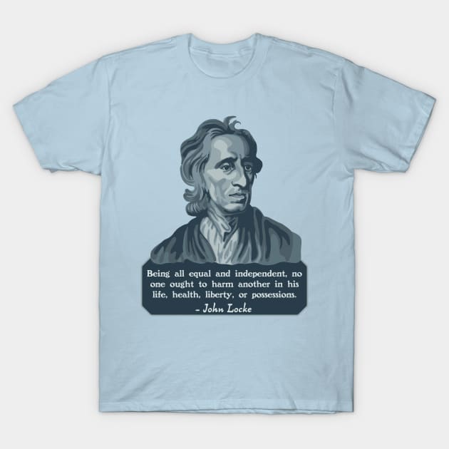 John Locke Portrait and Quote T-Shirt by Slightly Unhinged